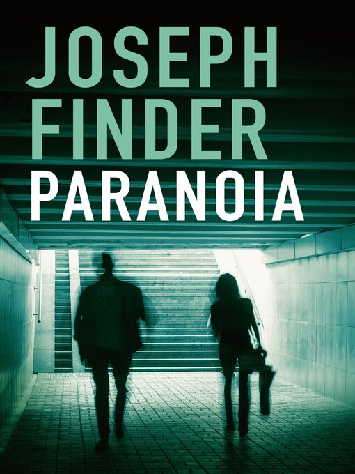 Title details for Paranoia by Joseph Finder - Available